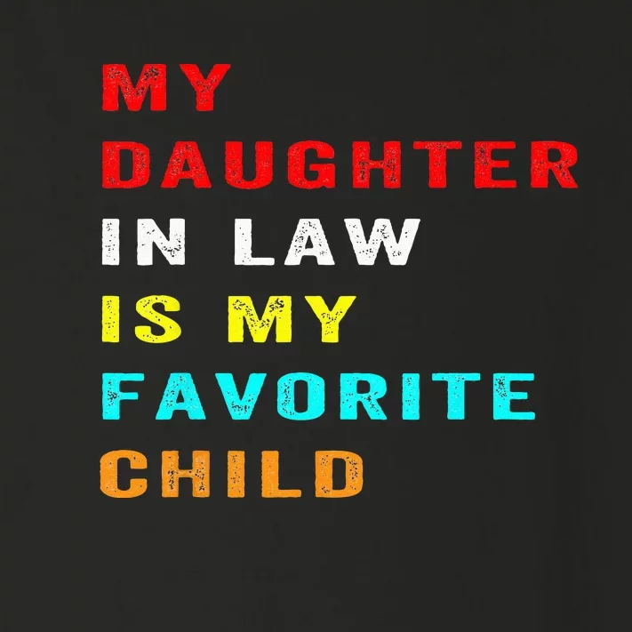 Favorite Child My DaughterinLaw Funny Family Humor Toddler Long Sleeve Shirt