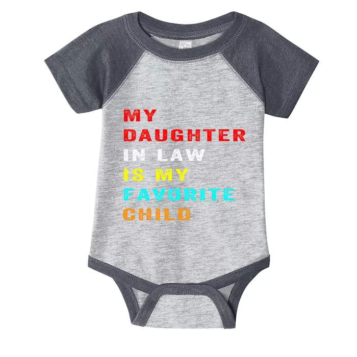 Favorite Child My DaughterinLaw Funny Family Humor Infant Baby Jersey Bodysuit