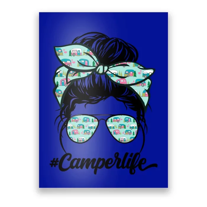 Funny Camper Mom Camping Life Messy Bun Hair Mothers Day Gift Poster