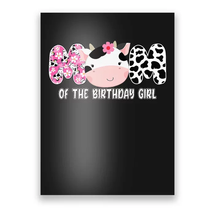 Funny Cow Mom Of The Birthday Girl Cow Farm Birthday Family Poster