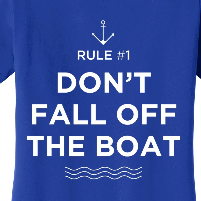 Funny Cruise Meaningful Gift Rule #1 Dont Fall Off The Boat Gift Women's T-Shirt