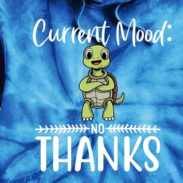 Funny Current Mood No Thanks Cute Turtle Lover Gift Tie Dye Hoodie