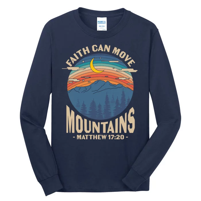 Faith Can Move Mountains Matthew 17:20 Tall Long Sleeve T-Shirt