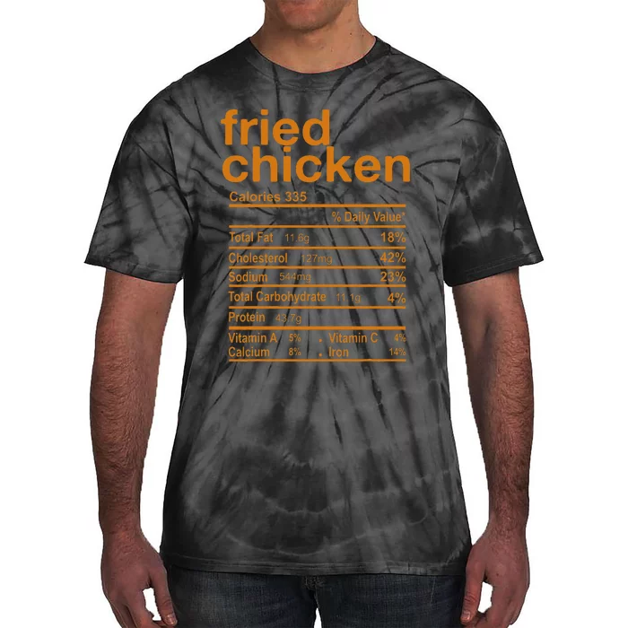 Fried Chicken Nutrition Facts Funny Thanksgiving Christmas Tie-Dye T-Shirt