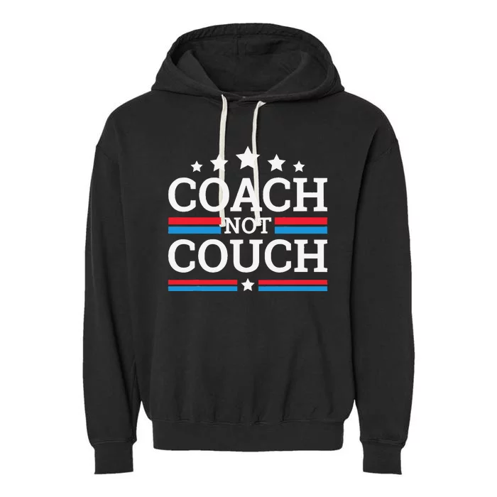 Funny Coach Not Couch 2024 Garment-Dyed Fleece Hoodie