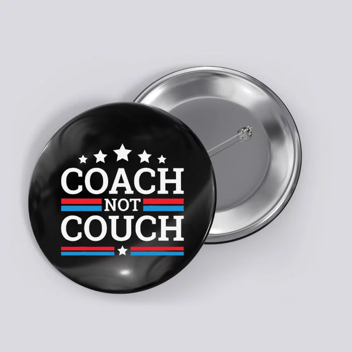 Funny Coach Not Couch 2024 Button