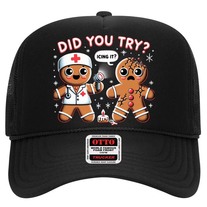 Funny Christmas Nurse Gingerbread Man Did You Try Icing It High Crown Mesh Trucker Hat