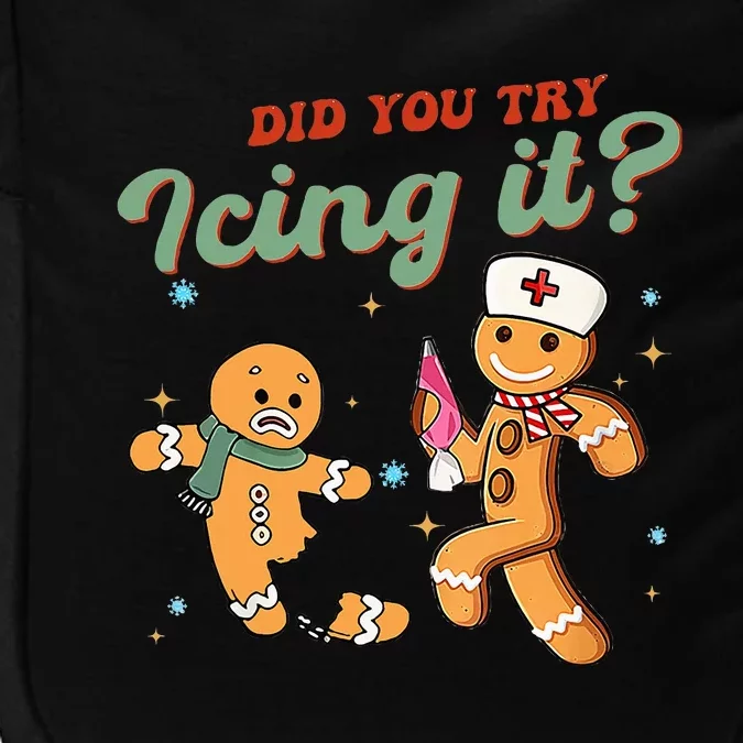 Funny Christmas Nurse Did You Try Icing It Gingerbread Man Impact Tech Backpack