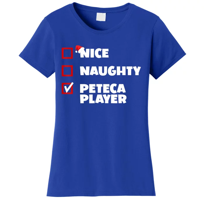 Funny Christmas Nice Naughty Peteca Player Xmas Joke Cute Gift Women's T-Shirt