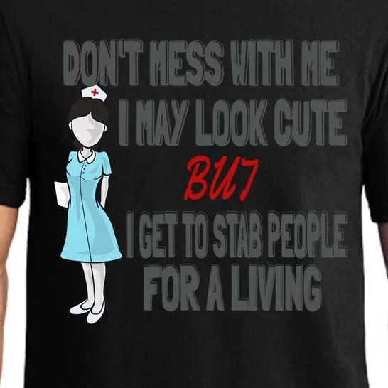 Funny Cute Nurse Funny Gift I Will Stab You Gift Pajama Set