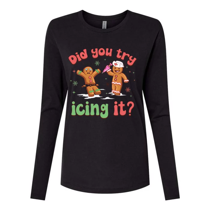 Funny Christmas Nurse Gingerbread Man Did You Try Icing It Womens Cotton Relaxed Long Sleeve T-Shirt