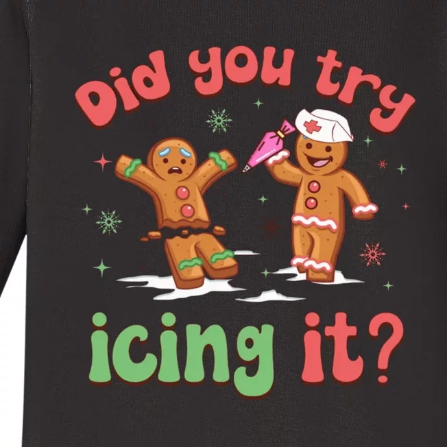 Funny Christmas Nurse Gingerbread Man Did You Try Icing It Baby Long Sleeve Bodysuit