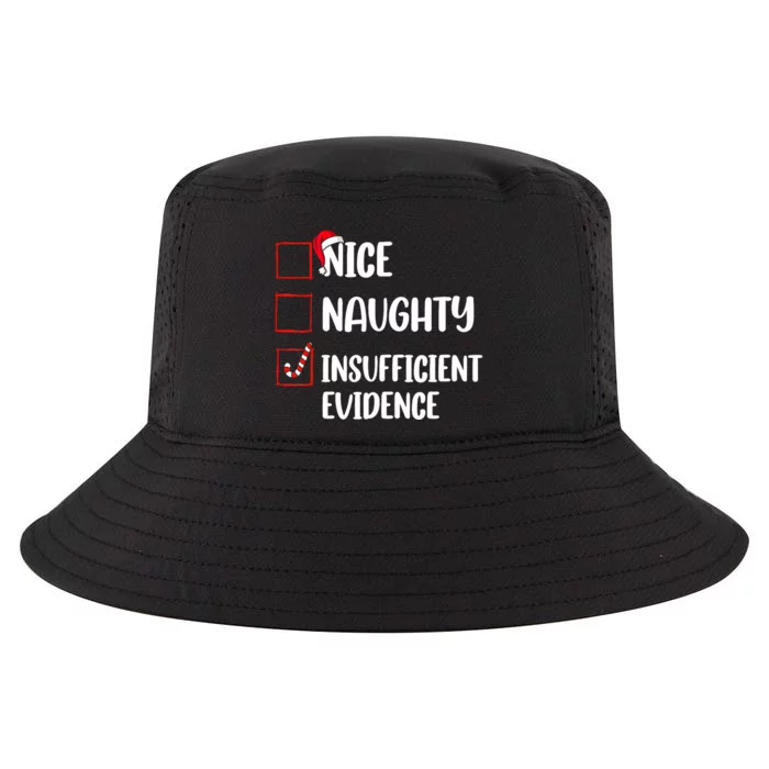 Funny Christmas Nice Naughty Insufficient Evidence Santa Cool Comfort Performance Bucket Hat