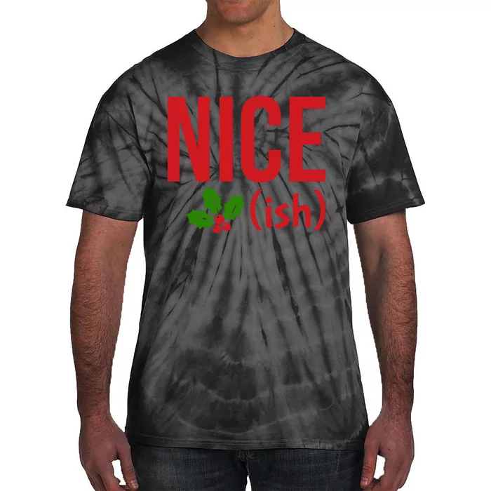 Funny Christmas Niceish Xmas Nice Tie-Dye T-Shirt