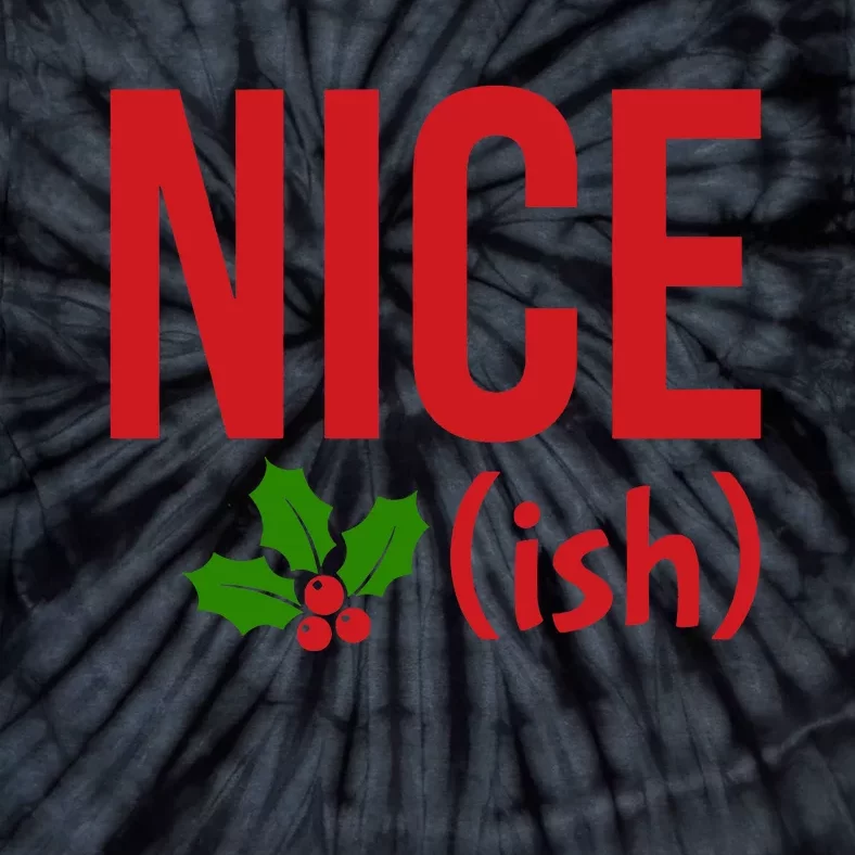 Funny Christmas Niceish Xmas Nice Tie-Dye T-Shirt