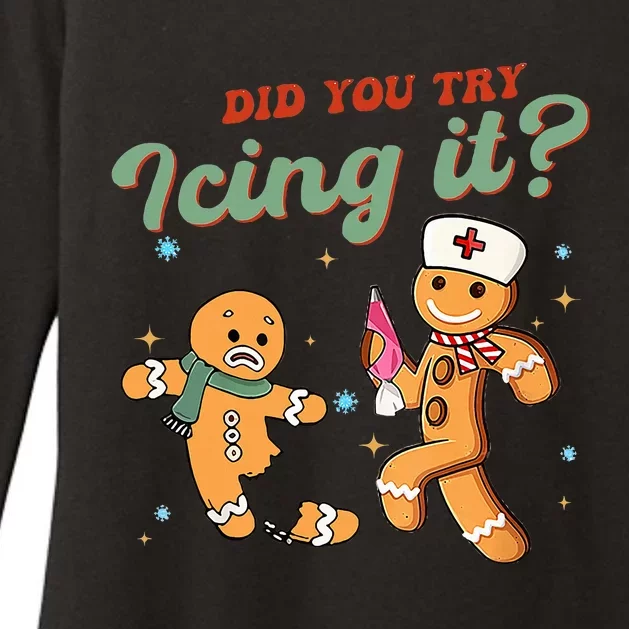 Funny Christmas Nurse Did You Try Icing It Gingerbread Man Womens CVC Long Sleeve Shirt