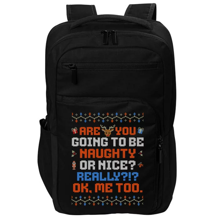 Funny Christmas Naughty Or Nice Ugly Sweater Impact Tech Backpack