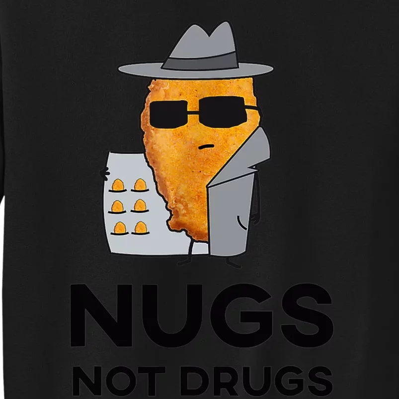 Funny Chicken Nuggets Nugs Not Drugs Sweatshirt