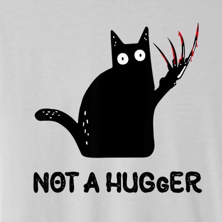 Funny Cat Not A Hugger Sarcastic Cat Saying Humor Joke ChromaSoft Performance T-Shirt