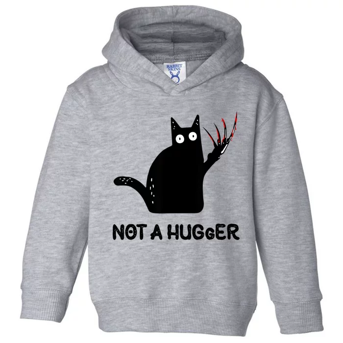 Funny Cat Not A Hugger Sarcastic Cat Saying Humor Joke Toddler Hoodie