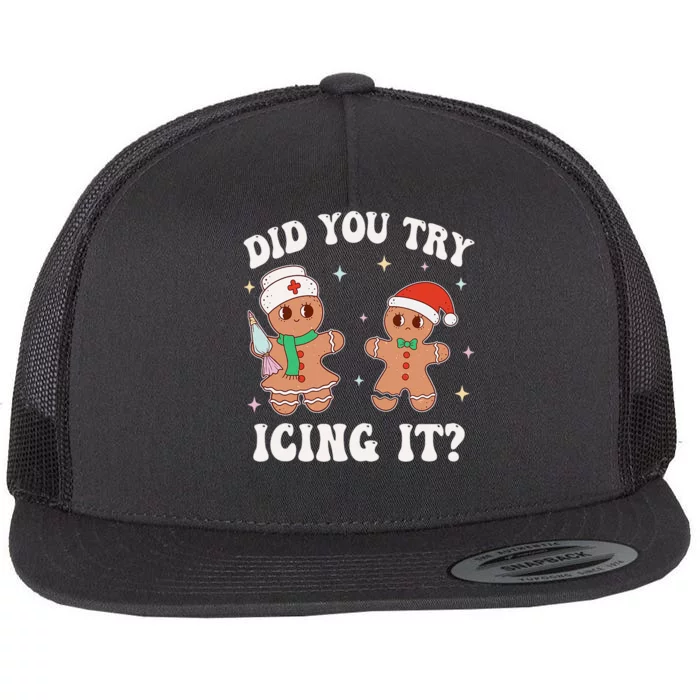 Funny Christmas Nurse Gingerbread Man Did You Try Icing It Flat Bill Trucker Hat