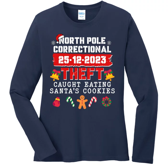 Funny Christmas North Pole Correctional Theft Caught Eating SantaS Cookies Ladies Long Sleeve Shirt