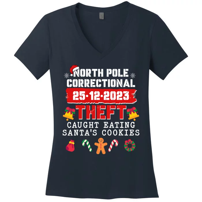 Funny Christmas North Pole Correctional Theft Caught Eating SantaS Cookies Women's V-Neck T-Shirt