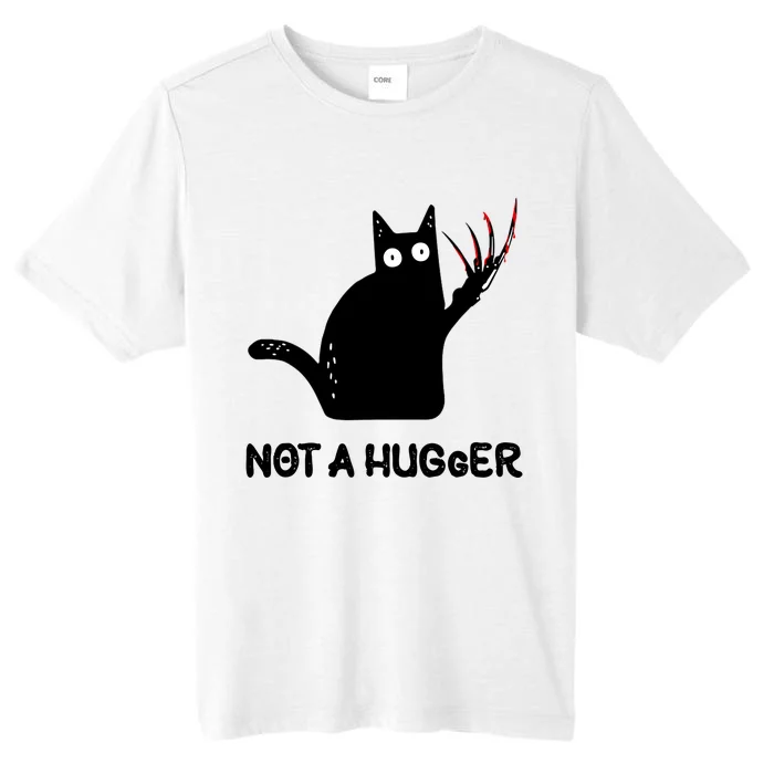 Funny Cat Not A Hugger Sarcastic Cat Saying Humor Joke ChromaSoft Performance T-Shirt