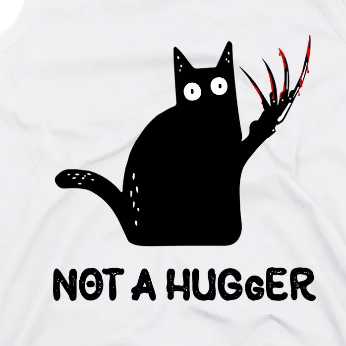 Funny Cat Not A Hugger Sarcastic Cat Saying Humor Joke Tank Top