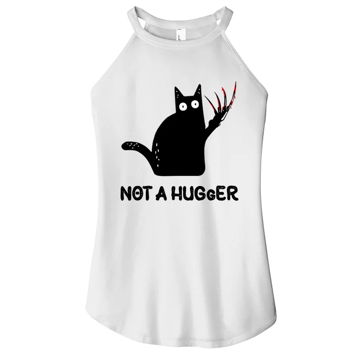 Funny Cat Not A Hugger Sarcastic Cat Saying Humor Joke Women’s Perfect Tri Rocker Tank