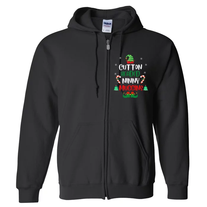 Funny Chistmas Ninny Muggins! Cotton Headed Elf Matching Full Zip Hoodie