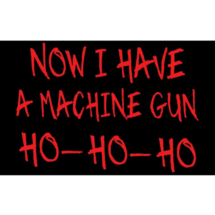 Funny Christmas Now I Have A Machine Gun Ho Ho Ho Bumper Sticker