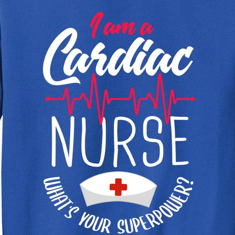 Funny Cardiac Nurse Gift Cardiac Nursing Cardiac Nurse Meaningful Gift Tall Sweatshirt