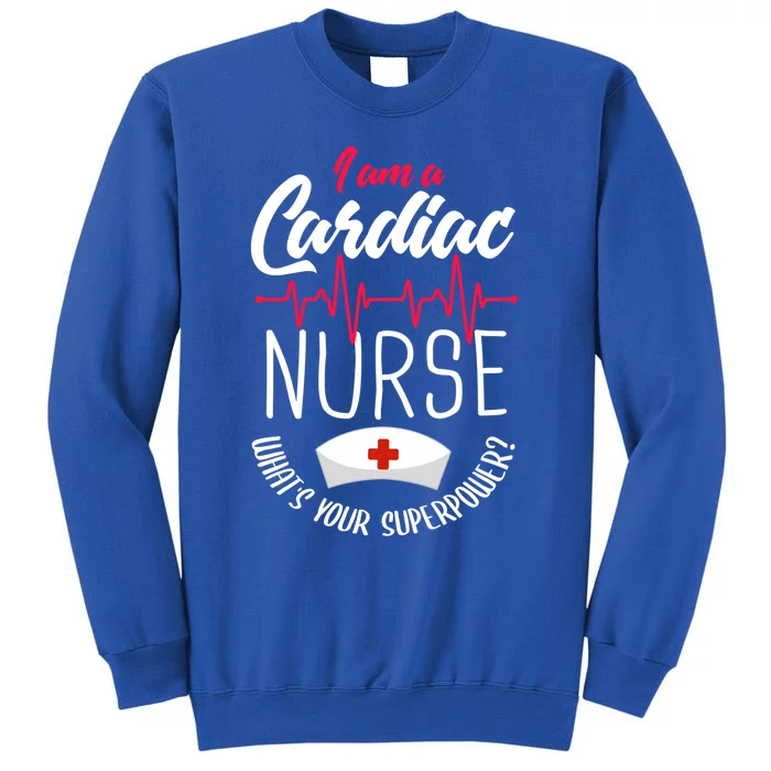 Funny Cardiac Nurse Gift Cardiac Nursing Cardiac Nurse Meaningful Gift Tall Sweatshirt