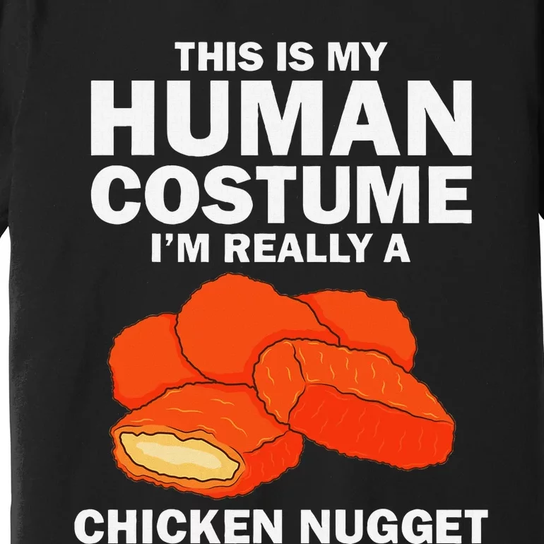 Funny Chicken Nugget Costume Fashion Nugget Foodie Premium T-Shirt