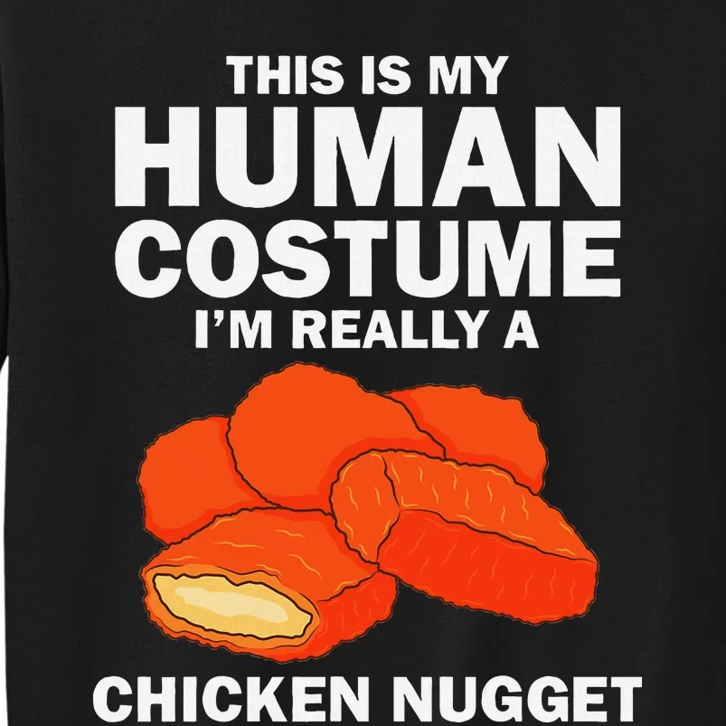 Funny Chicken Nugget Costume Fashion Nugget Foodie Tall Sweatshirt