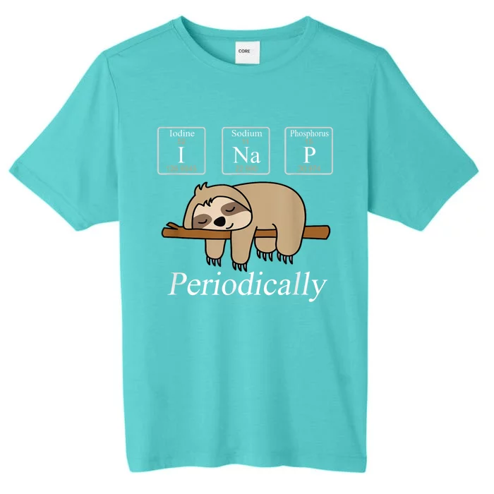 Funny Chemistry Nerdy Lazy Sloth I Nap Periodically ChromaSoft Performance T-Shirt