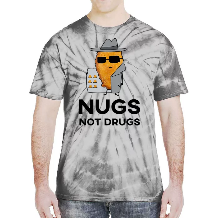 Funny Chicken Nuggets Nugs Not Drugs Tie-Dye T-Shirt