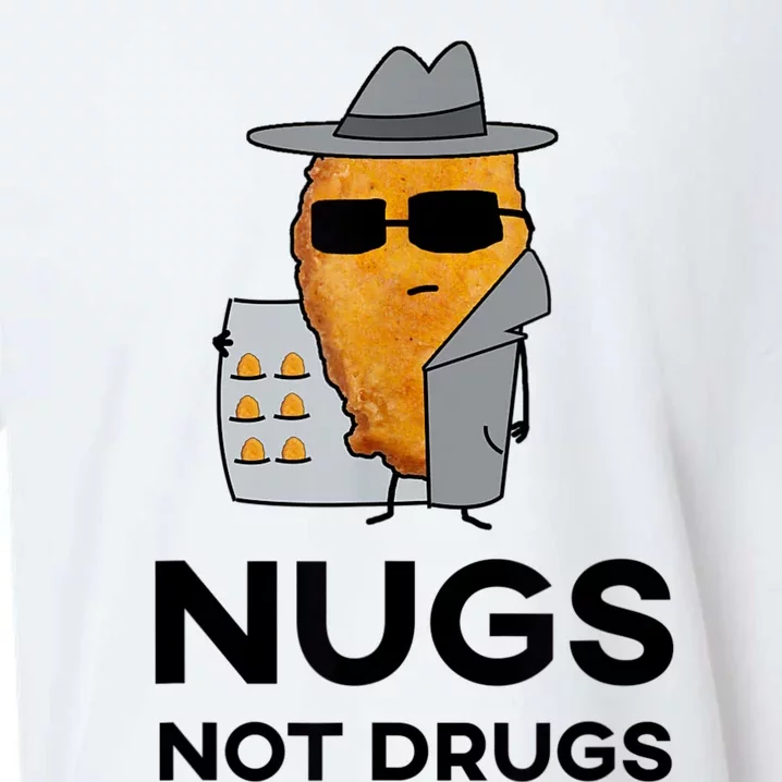 Funny Chicken Nuggets Nugs Not Drugs Sueded Cloud Jersey T-Shirt