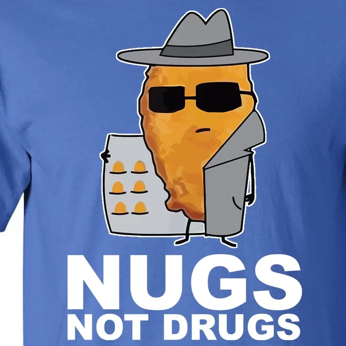 Funny Chicken Nuggets Nugs Not Drugs Tall T-Shirt