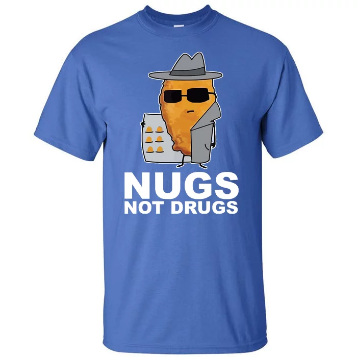 Funny Chicken Nuggets Nugs Not Drugs Tall T-Shirt