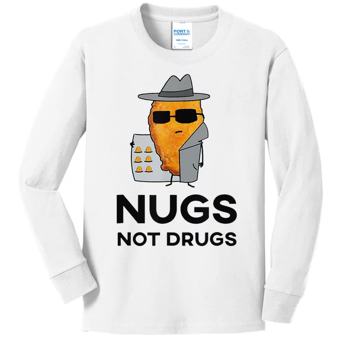 Funny Chicken Nuggets Nugs Not Drugs Kids Long Sleeve Shirt