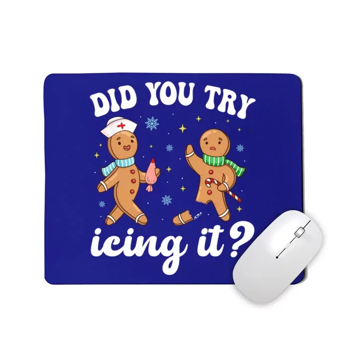 Funny Christmas Nurse Gingerbread Did You Try Icing It Meaningful Gift Mousepad