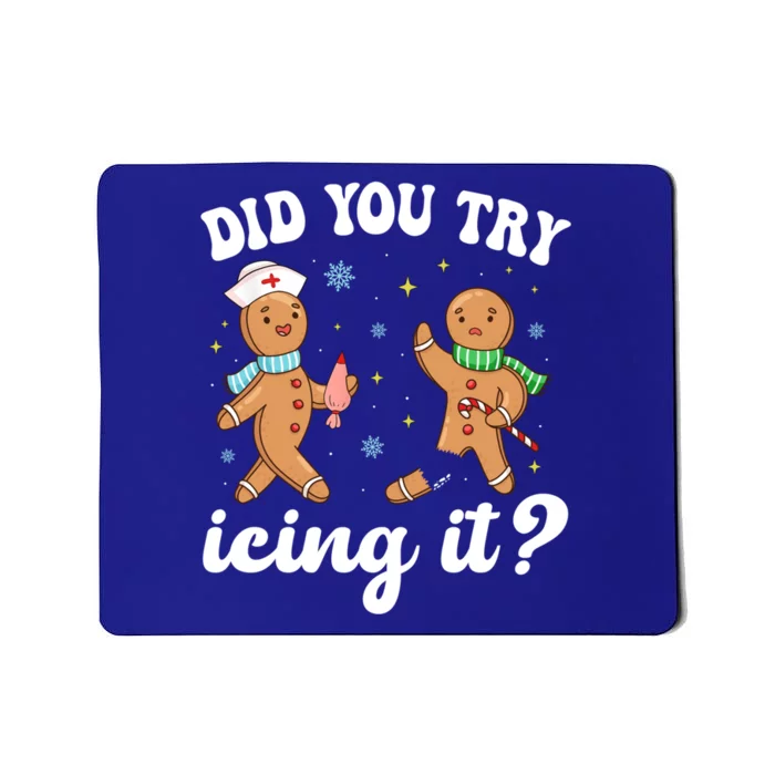 Funny Christmas Nurse Gingerbread Did You Try Icing It Meaningful Gift Mousepad