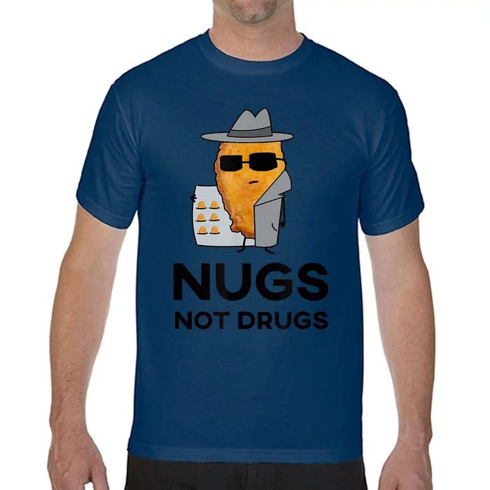 Funny Chicken Nuggets Nugs Not Drugs Comfort Colors T-Shirt