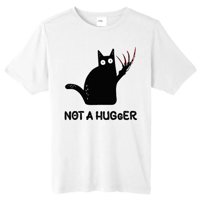 Funny Cat Not A Hugger Sarcastic Cat Saying Humor Joke ChromaSoft Performance T-Shirt