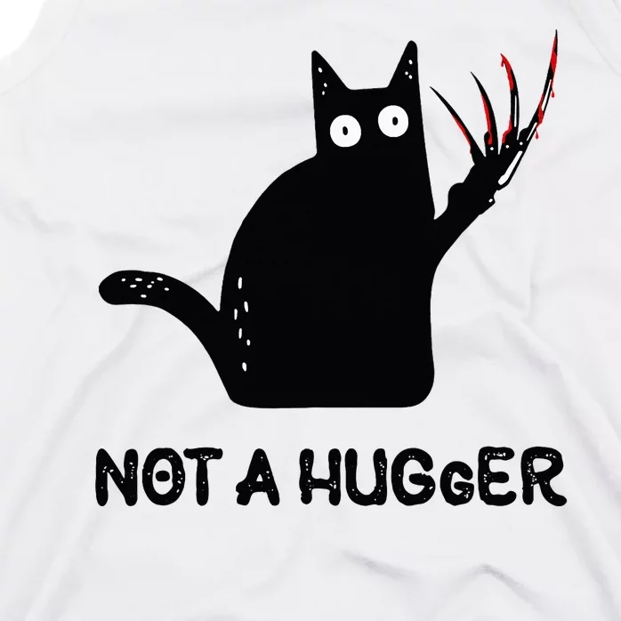 Funny Cat Not A Hugger Sarcastic Cat Saying Humor Joke Tank Top