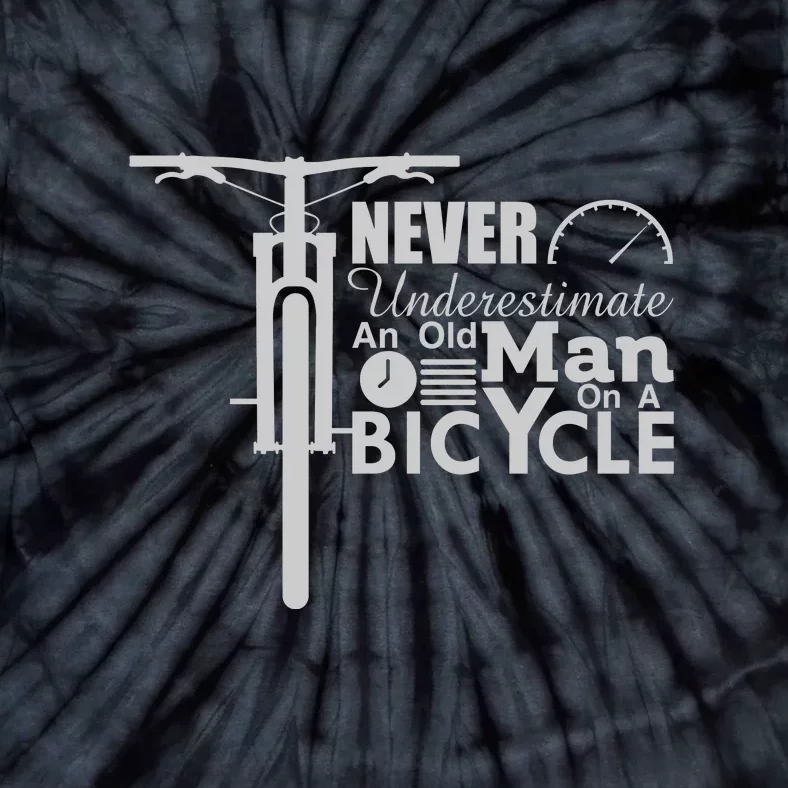 Funny Cyling Never Underestimate An Old Guy On A Bicycle Gift Tie-Dye T-Shirt