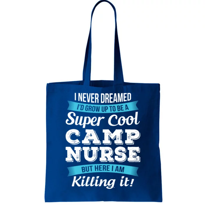 Funny Camp Nurse Funny Gift Tote Bag