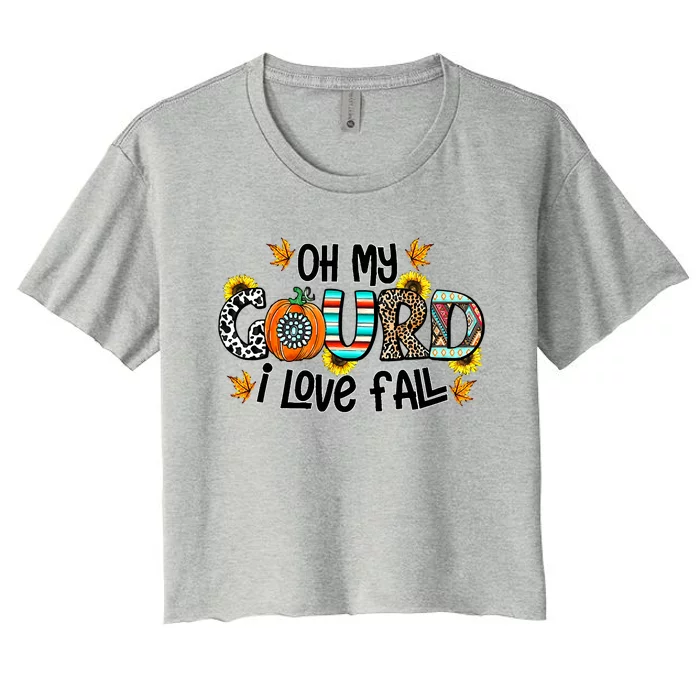 Funny Cute Oh My Gourd I Love Fall Western Autumn Vibes Thanksgiving Women's Crop Top Tee